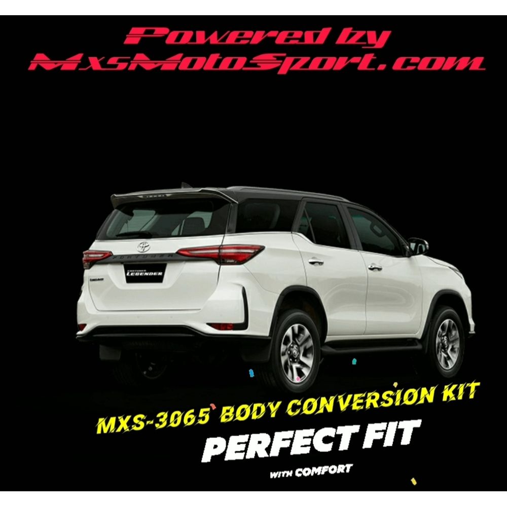 MXS3065 Toyota Fortuner Conversion kit / Convert OLD Fortuner to New Legender Body Kit