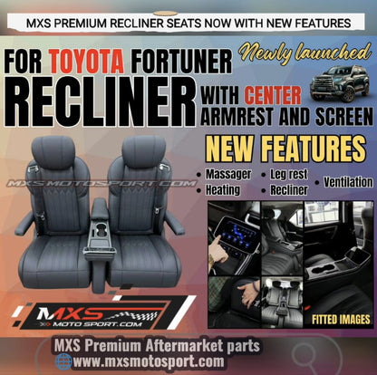 MXS4464 MXS Premium Recliner Seats for Toyota Fortuner with Digital Screen Center Armrest & Advanced Features